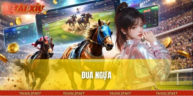 Đua Ngựa – Trải Nghiệm Cá Cược Hấp Dẫn Cùng Tài Xỉu Uy Tín